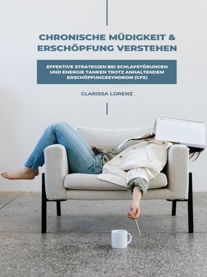 cover image of Chronische Müdigkeit und Erschöpfung verstehen